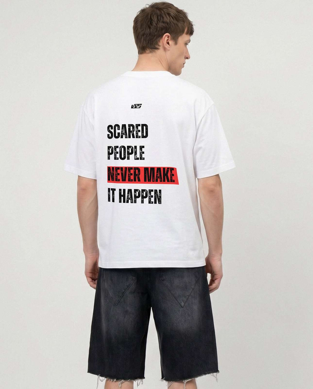 T-SHIRT WHITE - Scared People Never Make It Happen