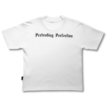 T-SHIRT "PRETENDING PERFECTION" - WHITE